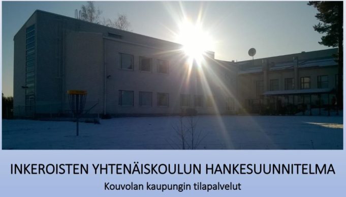 Inkeroisten yhteinäiskoulun hankesuunnitelman kansilehti