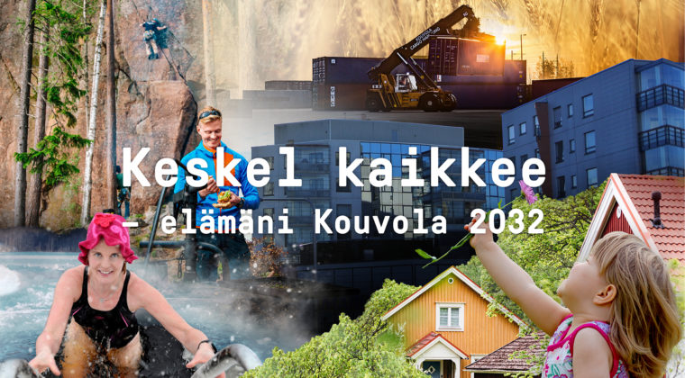 Kaupunkistrategian kollaasikuva Keskel kaikkee - elämäni Kouvola.