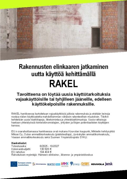 Rakel-hankkeen julkiste, jossa kuva tyhjästä teollisuuskiinteistöstä.